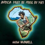 Hugh Mundell - Africa Must Be Free By 1983