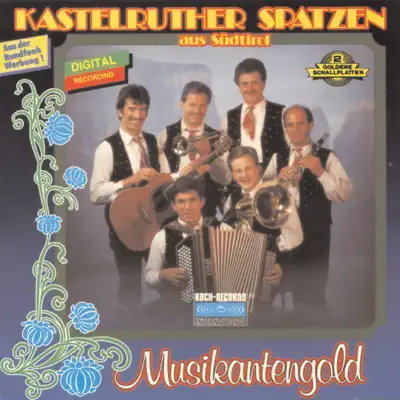 Musikantengold - Kastelruther Spatzen Musikantengold - Kastelruther Spatzen