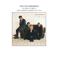 The Cranberries - No Need to Argue (The Complete Sessions 1994-1995) artwork