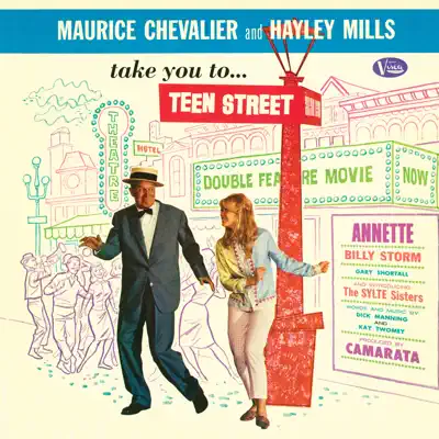 Maurice Chevalier and Hayley Mills Take You to Teen Street - Maurice Chevalier Maurice Chevalier and Hayley Mills Take You to Teen Street - Maurice Chevalier