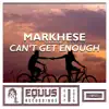 Stream & download Can't Get Enough - Single