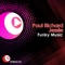 Funky Musik (Relative Moods Remix) - Paul Richard & Jessie lyrics