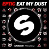 Eat My Dust - Single