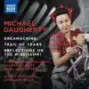 Stream & download Michael Daugherty: Dreamachine, Trail of Tears & Reflections on the Mississippi