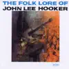 The Folk Lore of John Lee Hooker album lyrics, reviews, download