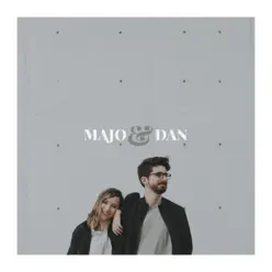 Majo y Dan - Majo y Dan Majo y Dan - Majo y Dan