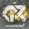 Chain Reaction - Greed