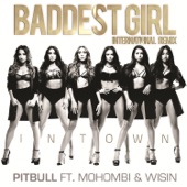 Baddest Girl in Town (feat. Mohombi & Wisin) [International Remix] artwork