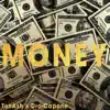 Money (feat. Dro-Capone) - Single album lyrics, reviews, download