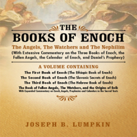 Joseph Lumpkin - The Books of Enoch: The Angels, The Watchers and The Nephilim: With Extensive Commentary (Unabridged) artwork