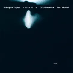 Amaryllis by Marilyn Crispell, Gary Peacock & Paul Motian album reviews, ratings, credits