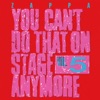 You Can't Do That On Stage Anymore, Vol. 5 (Live)