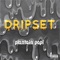 Dripset artwork