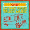 Chef: Latino Food Truck Music