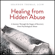 Shannon Thomas, LCSW - Healing from Hidden Abuse: A Journey Through the Stages of Recovery from Psychological Abuse