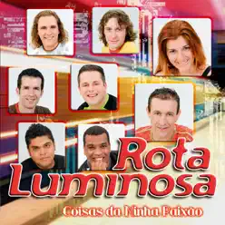 Coisas da Minha Paixão - Rota Luminosa Coisas da Minha Paixão - Rota Luminosa