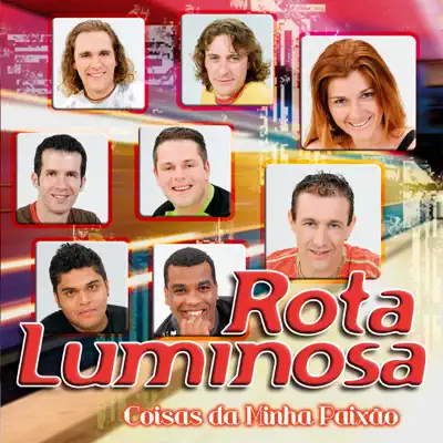 Coisas da Minha Paixão - Rota Luminosa