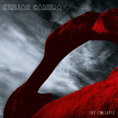 Sky Collapse - EP - Kirlian Camera Sky Collapse - EP - Kirlian Camera