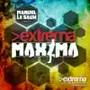 Stream & download Manuel Le Saux pres. Extrema Maxima (DJ MIX)