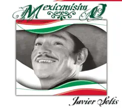 Mexicanísimo: Javier Solís by Javier Solís album reviews, ratings, credits