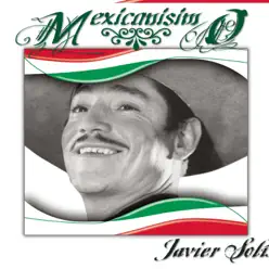Mexicanísimo: Javier Solís - Javier Solis