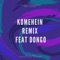 Komehein (Remix) [feat. Dongo] artwork