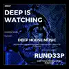 Deep Is Watching album lyrics, reviews, download