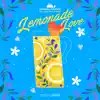 Lemonade Love - Single album lyrics, reviews, download