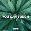 You Can Touch - Single album lyrics, reviews, download