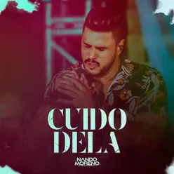 Cuido Dela (Ao Vivo) - Single - Nando Moreno Cuido Dela (Ao Vivo) - Single - Nando Moreno