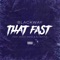 That Fast (feat. Gucci Mane & DJ Battle) - Blackway lyrics