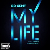 My Life (feat. Eminem & Adam Levine) artwork