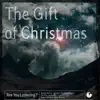 The Gift of Christmas (feat. Marcus Davis Jr., Julianne Tarroja, the Walkie Talkies, the Plan, Jay Enrile, Paolo Valenciano & Robin Nievera) album lyrics, reviews, download