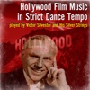 Hollywood Film Music in Strict Dance Tempo