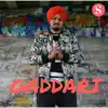 Gaddari - Single album lyrics, reviews, download