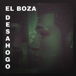 Desahogo - Single - El Boza Desahogo - Single - El Boza