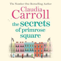 Claudia Carroll - The Secrets of Primrose Square (Unabridged) artwork