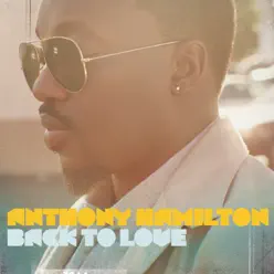 Back To Love (Track by Track version) - Anthony Hamilton