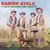 Ramón Ayala y Sus Bravos Del Norte - Puñalada Trapera