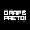 O Rap É Preto! (feat. Preta Ary) - Single