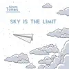 Sky Is the Limit - EP album lyrics, reviews, download