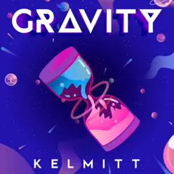 Gravity - Single - Kelmitt