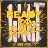 Ready to Rave - Single, 2018
