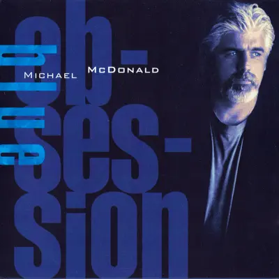 Blue Obsession - Michael McDonald