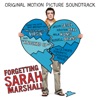 Forgetting Sarah Marshall (Original Motion Picture Soundtrack)
