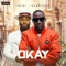 Okay (feat. Harrysong) - Seriki lyrics