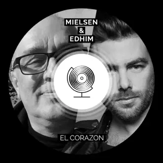 El Corazón - Single by Mielsen & Edhim album reviews, ratings, credits