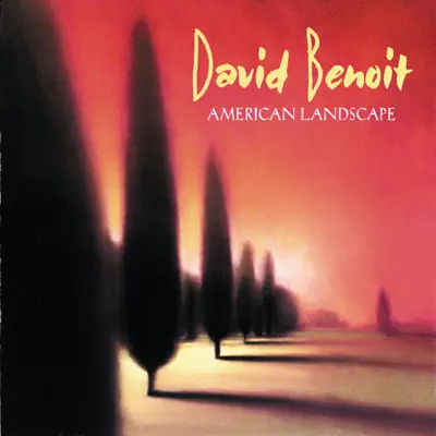 American Landscape - David Benoit American Landscape - David Benoit
