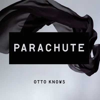 Parachute - Single - Otto Knows
