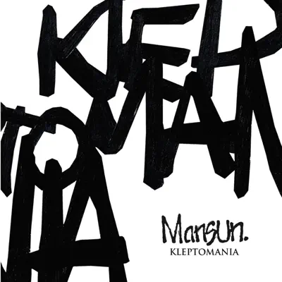 Kleptomania 3 - Mansun